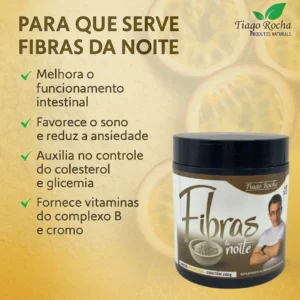 1 Pote Fibras da noite Tiago Rocha 260g