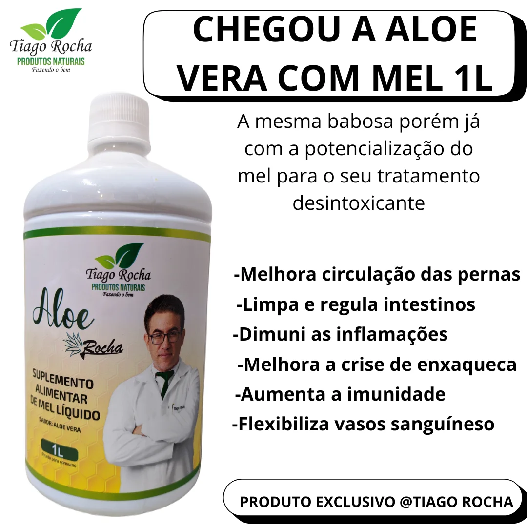 Poderoso Suco Gel da Babosa Aloe Vera com MEL Tiago Rocha 1L